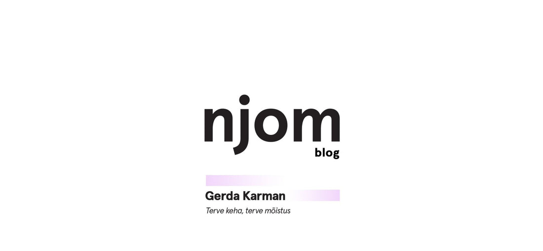 Gerda Karman - Terve keha, terve mõistus - njom.ee